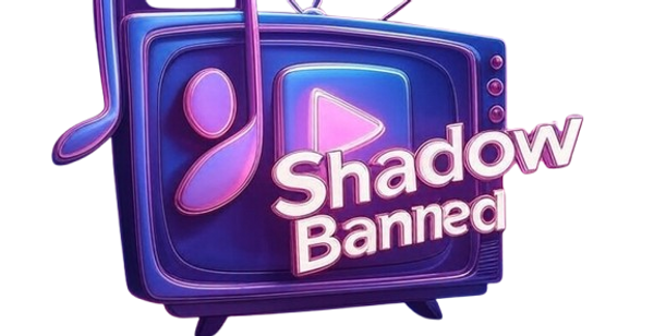 Shadow Banned, Jun 24 2025